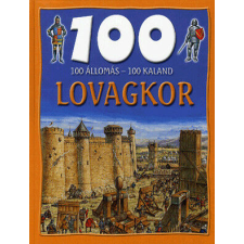 100 állomás - 100 kaland - Lovagkor történelem