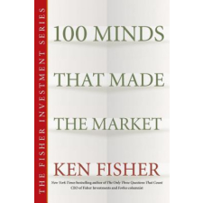  100 Minds That Made the Market – Kenneth L. Fisher idegen nyelvű könyv