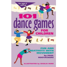  101 Dance Games for Children – Paul Rooyackers idegen nyelvű könyv