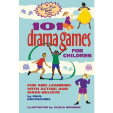  101 Drama Games for Children – Rooyackers idegen nyelvű könyv