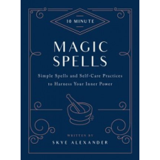  10-Minute Magic Spells – Skye Alexander idegen nyelvű könyv