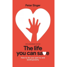  10th Anniversary Edition the Life You Can Save idegen nyelvű könyv