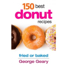 150 Best Donut Recipes – George Geary idegen nyelvű könyv
