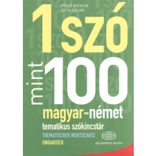1 szó mint 100 - magyar-német tematikus szókincstár /Thematischer wortschatz ungarisch nyelvkönyv, szótár