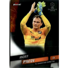  2019-20 Topps Finest UEFA Champions League  #11 Andriy Pyatov gyűjthető kártya