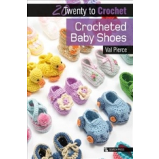  20 to Crochet: Crocheted Baby Shoes – Val Pierce idegen nyelvű könyv