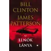 21. század Bill Clinton és James Patterson - Az elnök lánya