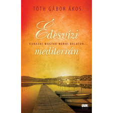 21. század Édesvízi mediterrán regény
