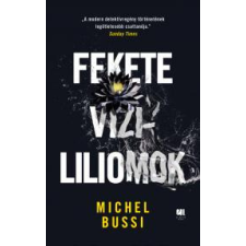 21. század Fekete vízililiomok regény