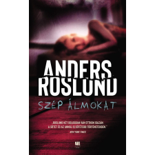 21. Század Kiadó Anders Roslund - Szép álmokat szórakozás