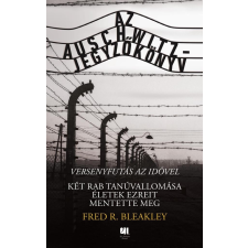 21. Század Kiadó Az Auschwitz-jegyzőkönyv - versenyfutás az idővel történelem