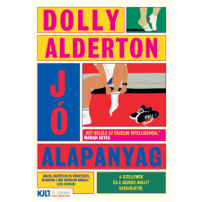 21. Század Kiadó Jó alapanyag - Dolly Alderton regény