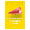 21. Század Kiadó Kindra Hall - A sztori, amire emlékezni fogsz