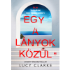 21. Század Kiadó Lucy Clarke - Egy a lányok közül