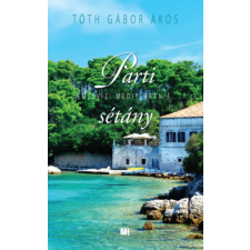 21. Század Kiadó Parti sétány - Édesvízi mediterrán 6. regény
