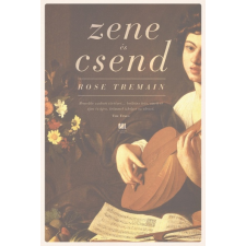 21. Század Kiadó Rose Tremain: Zene és csend regény