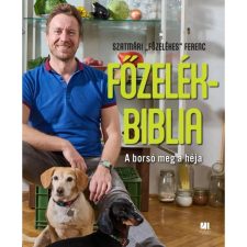21. Század Kiadó Szatmári Ferenc - Főzelékbiblia gasztronómia