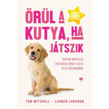 21. század Örül a kutya, ha játszik egyéb e-könyv