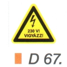  230 V! Vigyázz! D67 információs címke