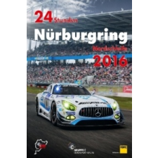  24 Stunden Nürburgring Nordschleife 2016 – Jörg Ufer,Gruppe C idegen nyelvű könyv