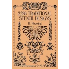  2,286 Traditional Stencil Designs – H Roessing idegen nyelvű könyv