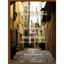  30 Sonatas for Harpsichord – Sebastian de Albero idegen nyelvű könyv