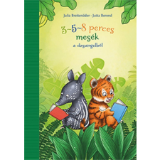 3-5-8 perces mesék a dzsungelből gyermek- és ifjúsági könyv