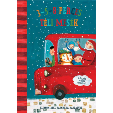  3-5-8 perces téli mesék - kortárs magyar szerzőktől gyermek- és ifjúsági könyv