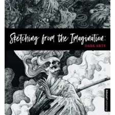 3DTotal Publishing Sketching from the Imagination: Dark Arts | 3DTotal Publishing egyéb könyv