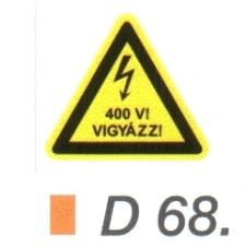  400 V! Vigyázz! D68 információs címke