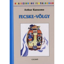 Arthur Ransome KLASSZIKUSOK FIATALOKNAK - FECSKE-VÖLGY gyermek- és ifjúsági könyv