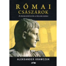 Aleksander Krawczuk RÓMAI CSÁSZÁRNÉK történelem