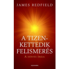 James Redfield A TIZEDIK FELISMERÉS - ŐRIZNI A LÁTOMÁST ezoterika