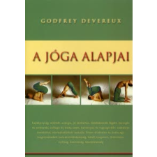 Godfrey Devereux A JÓGA ALAPJAI életmód, egészség