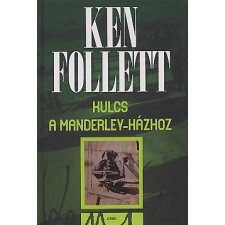 Ken Follett Kulcs a Manderley-házhoz regény