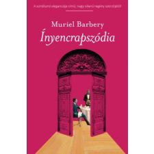 Muriel Barbery ÍNYENCRAPSZÓDIA regény