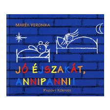 Pozsonyi Pagony Kft. Jó éjszakát, Annipanni! gyermek- és ifjúsági könyv