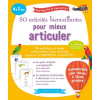  50 activités bienveillantes pour mieux articuler | Fany Wavreille