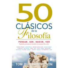 50 Clasicos de la Filosofia – Tom Butler-Bowdon idegen nyelvű könyv