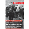 50Minutes.fr guerre de Palestine de 1948 | Camille David,50 minutes