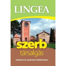 Lingea Kft. LINGEA SZERB TÁRSALGÁS - SZÓTÁRRAL ÉS NYELVTANI ÁTTEKINTÉSSEL nyelvkönyv, szótár