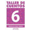  6.TALLER DE CUENTOS.(CUENTOS DE OTROS TIEMPOS)