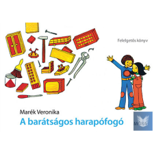  A barátságos harapófogó - Felelgetős könyv - felújított kiadás gyermek- és ifjúsági könyv