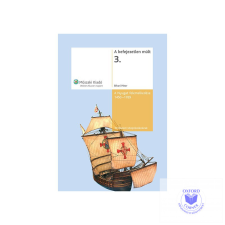  A befejezetlen múlt 3. A nyugat felemelkedése 1450-1789 tankönyv