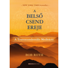 A belső csend ereje - A Transzcendentális Meditáció ezoterika