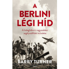  A berlini légi híd /A hidegháború nagyszabású segélyszállítási művelete történelem
