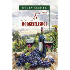 A borkezelésről gasztronómia