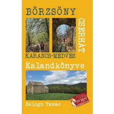 A Börzsöny és a Cserhát kalandkönyve - Karancs Medves utazás