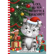  A cica, aki nem szerette a karácsonyt gyermek- és ifjúsági könyv