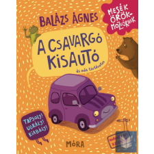 A csavargó kisautó és más történetek - Tapsolj! Ugrálj! Kiabálj! gyermek- és ifjúsági könyv
